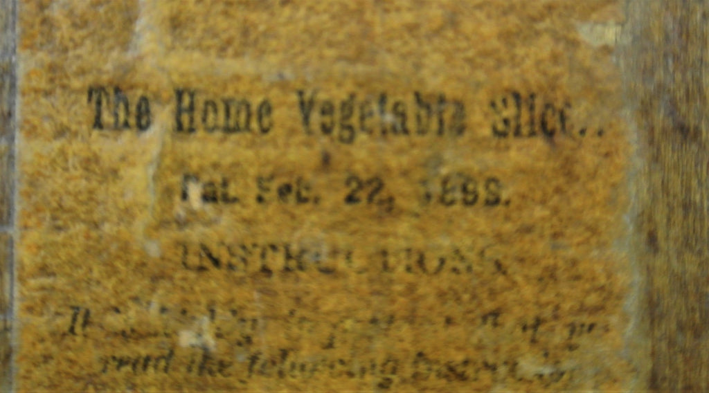 Antique The Home Vegetable Slicer Pat. Feb. 22 1899 Catawissa PA